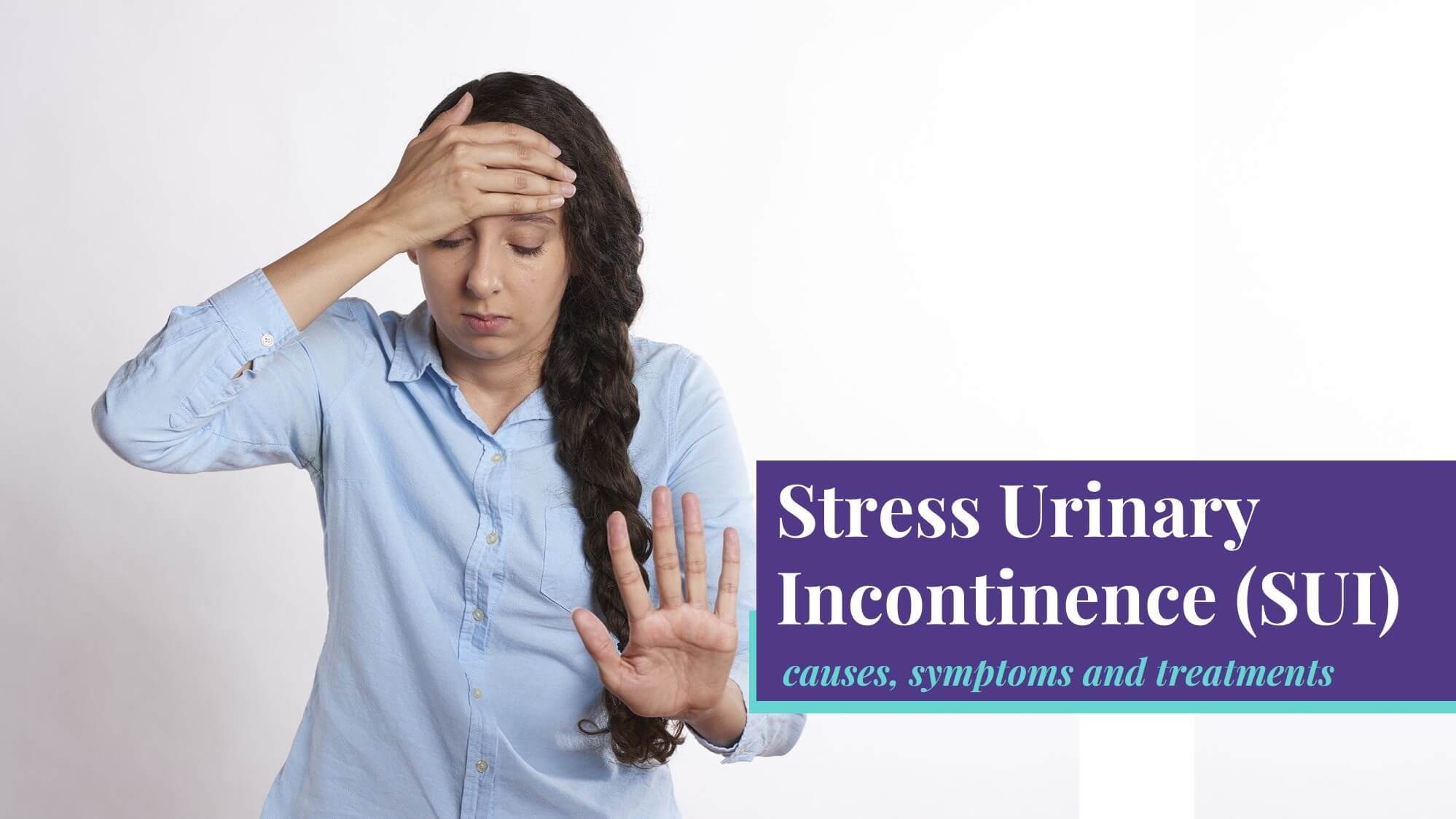 Stress urinary incontinence Information